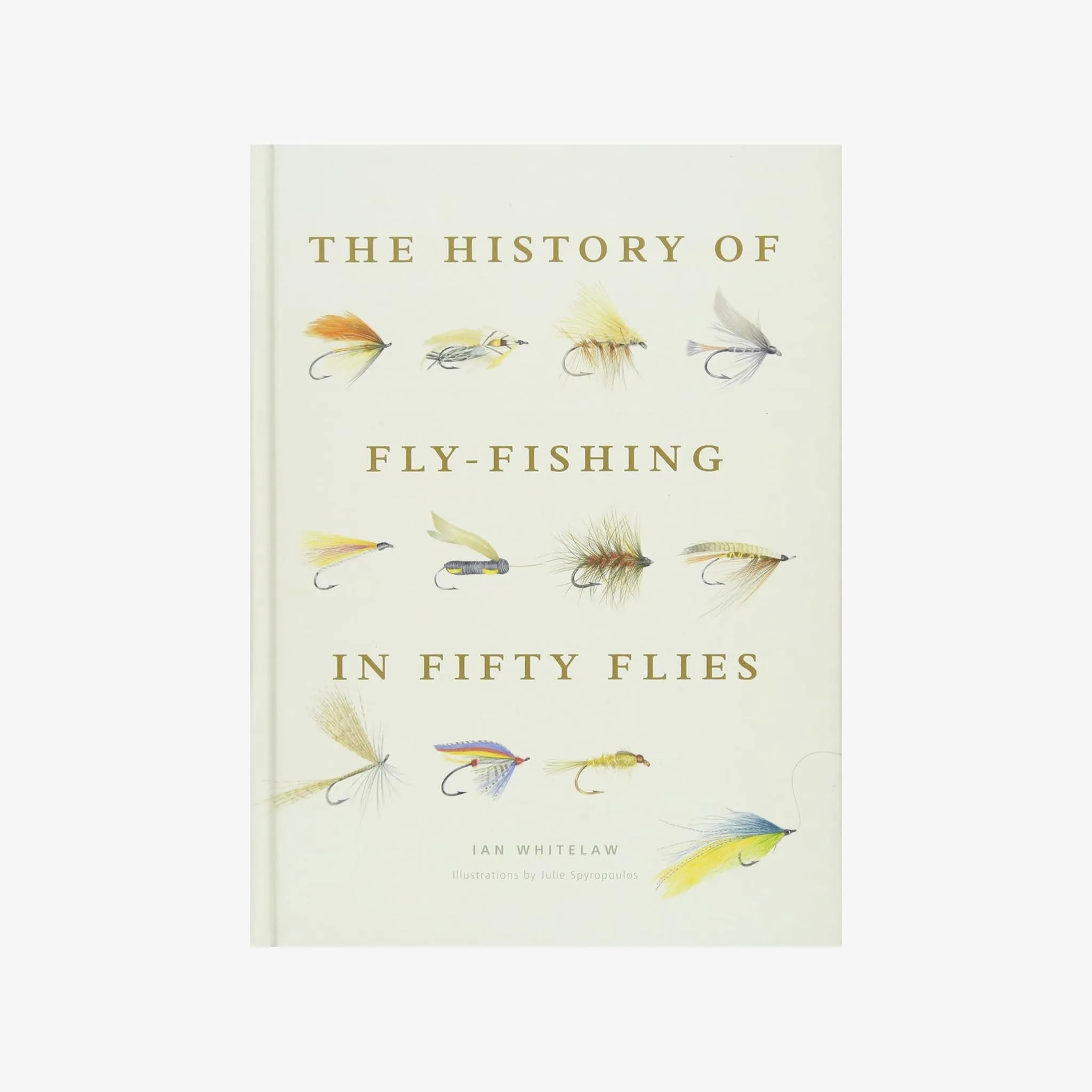 The History of Fly-Fishing in Fifty Flies