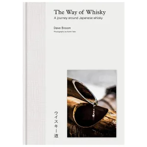 The Way Of Whisky
